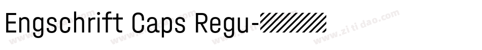 Engschrift Caps Regu字体转换